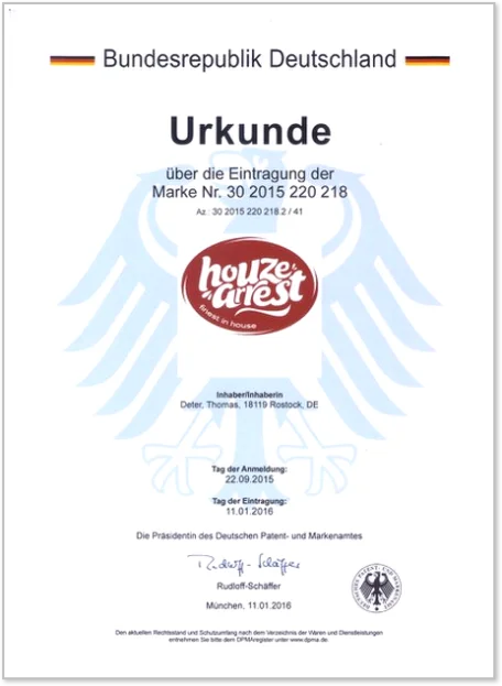 Das Deutsche Markenamt hat Houze Arrest als Marke zugelassen
